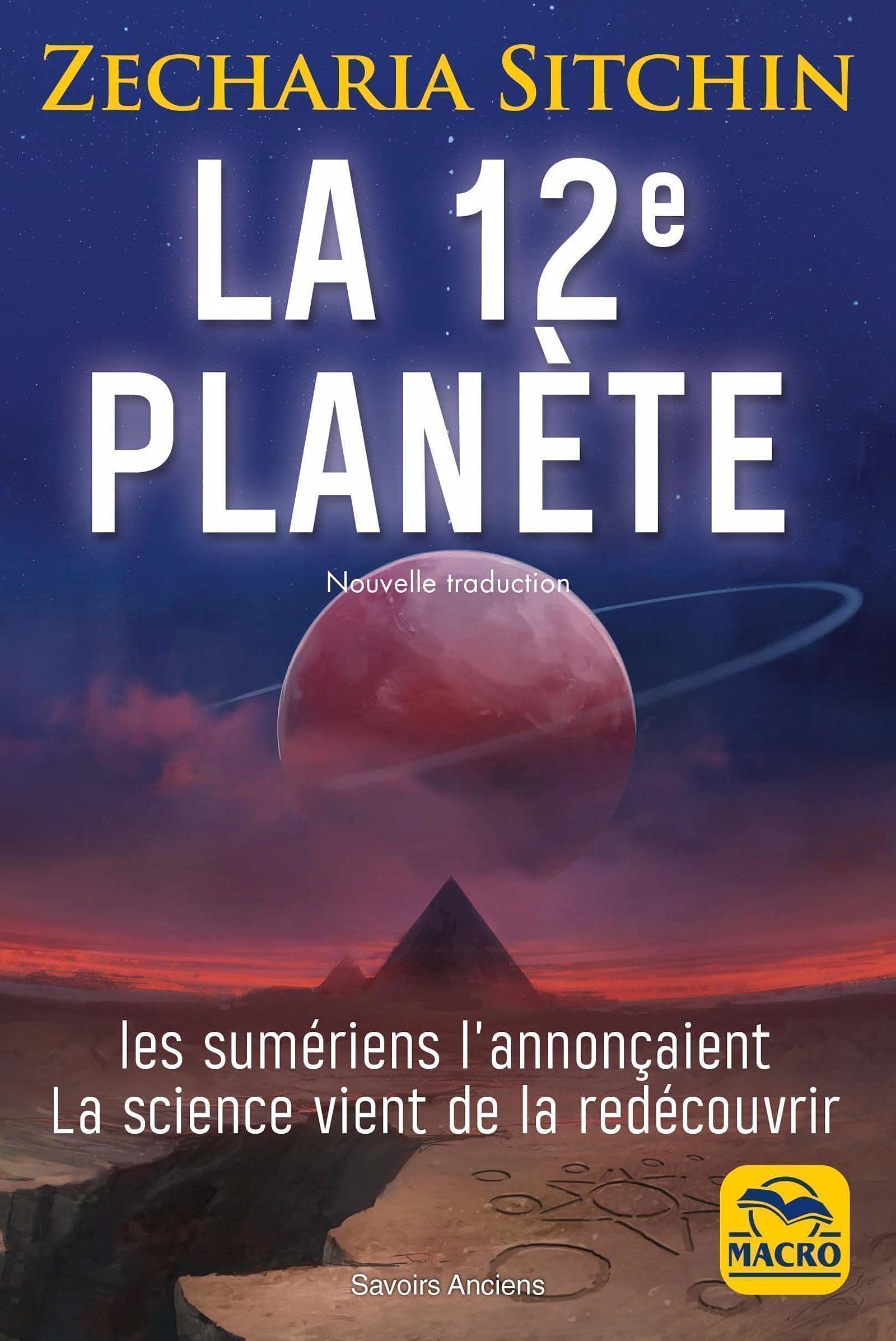Les Annunaki Ou Lhistoire Secrete De Lhumanite La 12e planète N.E. : Sitchin, Zecharia: Amazon.ca: Livres
