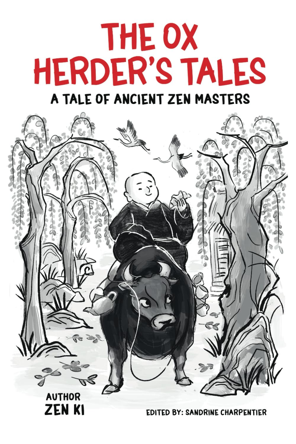 The Ox Herder’s Tales: A tale of ancient Zen Masters