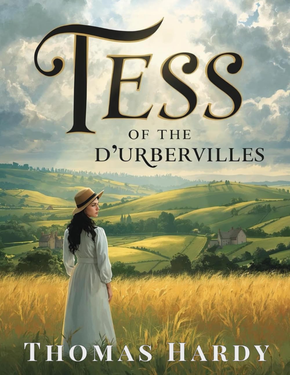 Tess of the d'Urbervilles: A Victorian Tragic Love Story and Timeless Classic of English Literature