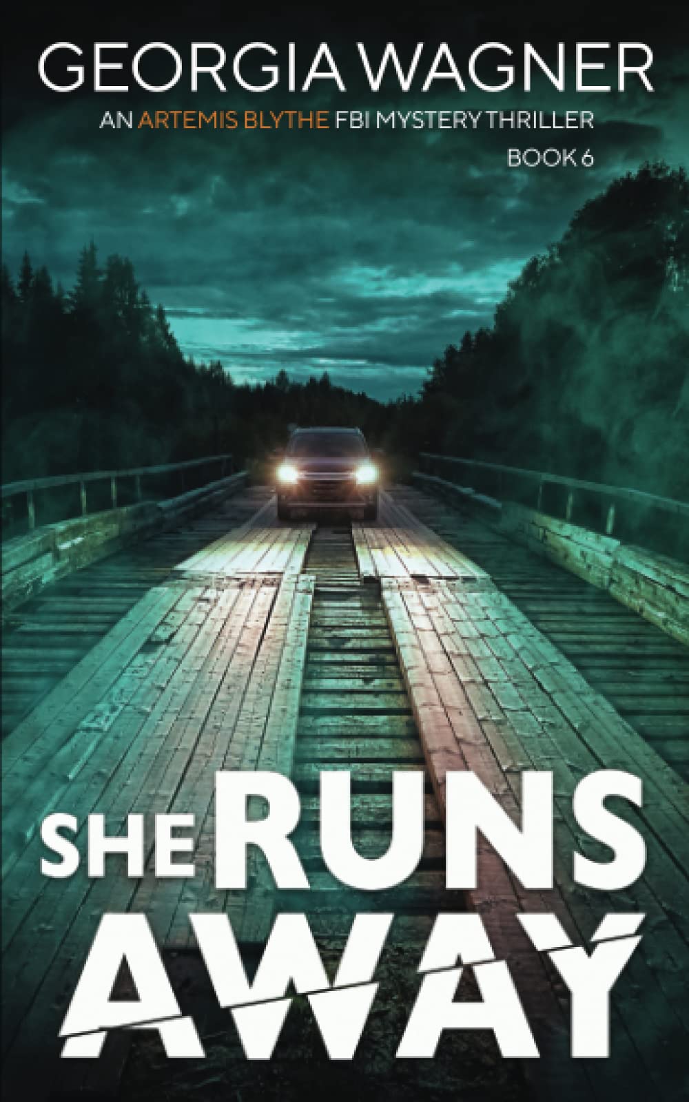 She Runs Away: An Artemis Blythe FBI Mystery Thriller