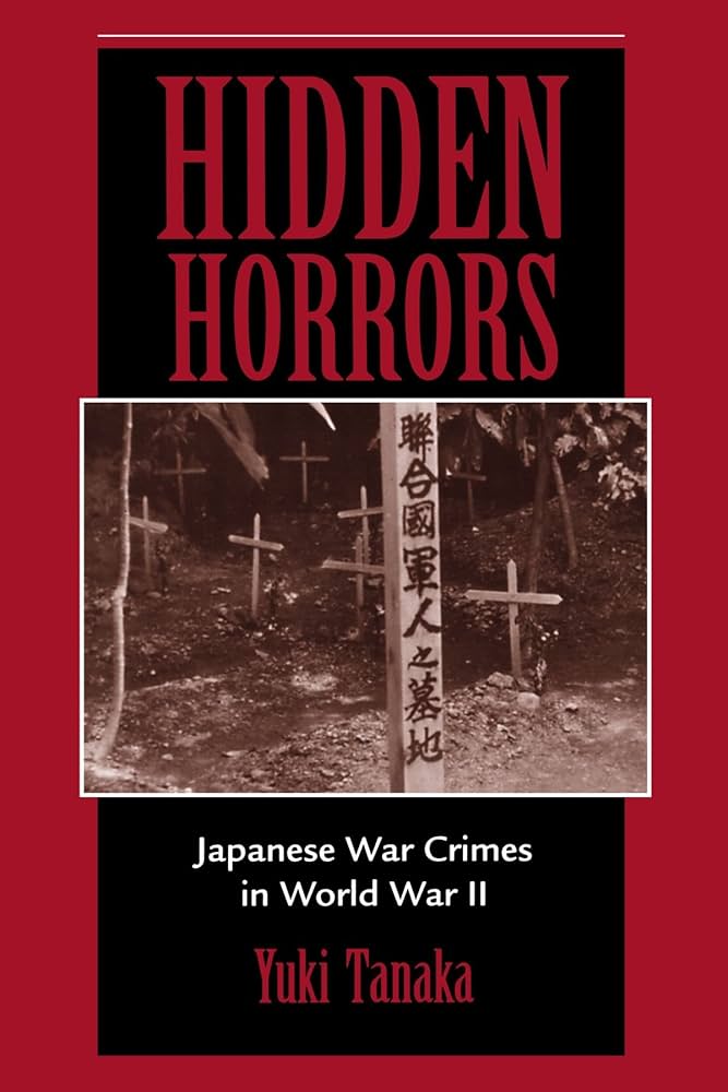 洋書 Shocking Crimes of Postwar Japan Hidden Horrors: Japanese War Crimes in World War Ii: Tanaka