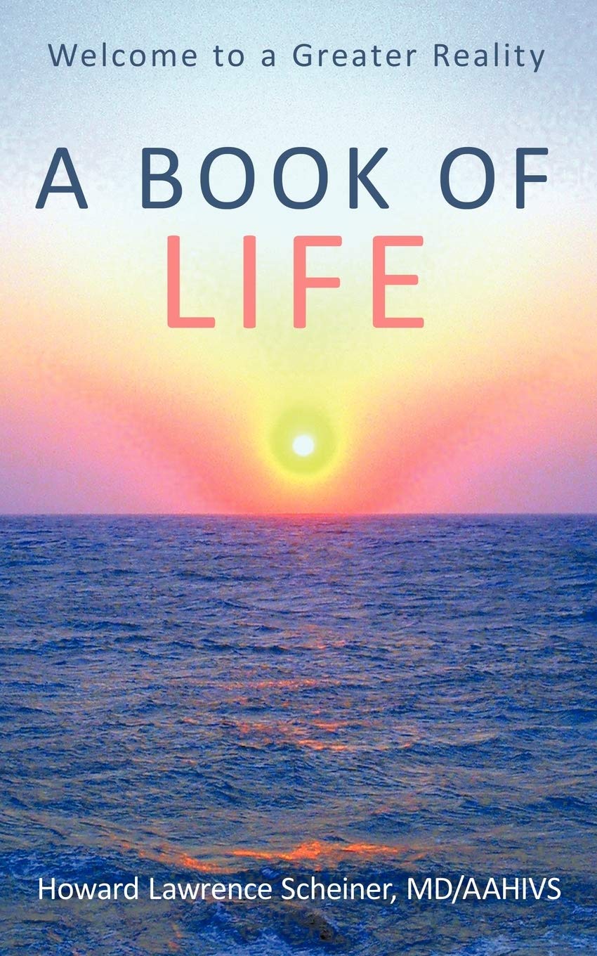 a Book of Life: Welcome to a Greater Reality