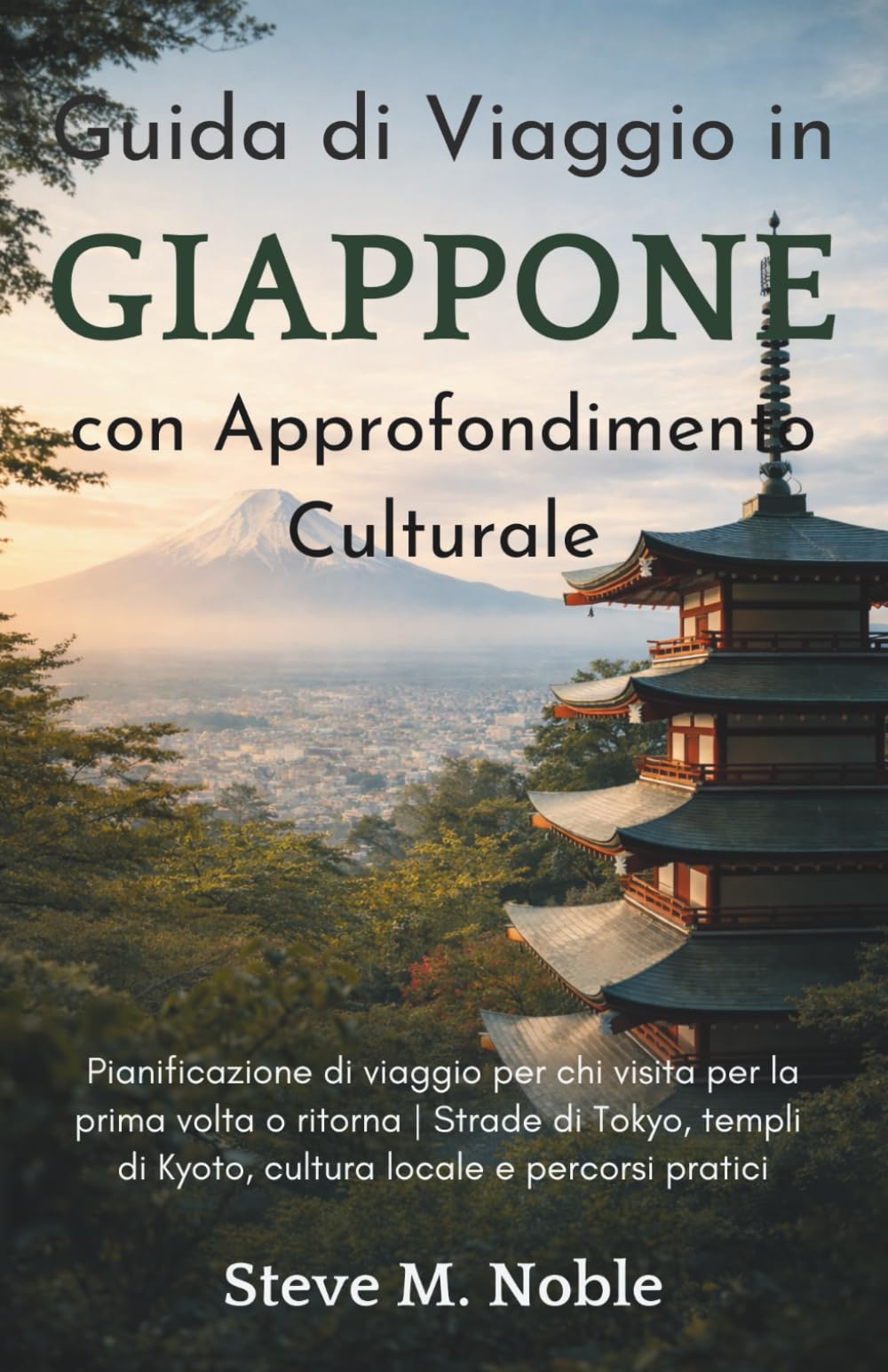 Guida di Viaggio in Giappone con Approfondimento Culturale: Pianificazione di viaggio per chi visita per la prima volta o ritorna | Strade di Tokyo, templi di Kyoto, cultura locale e percorsi pratici