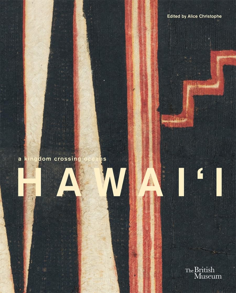 Hawai'i: a kingdom crossing oceans