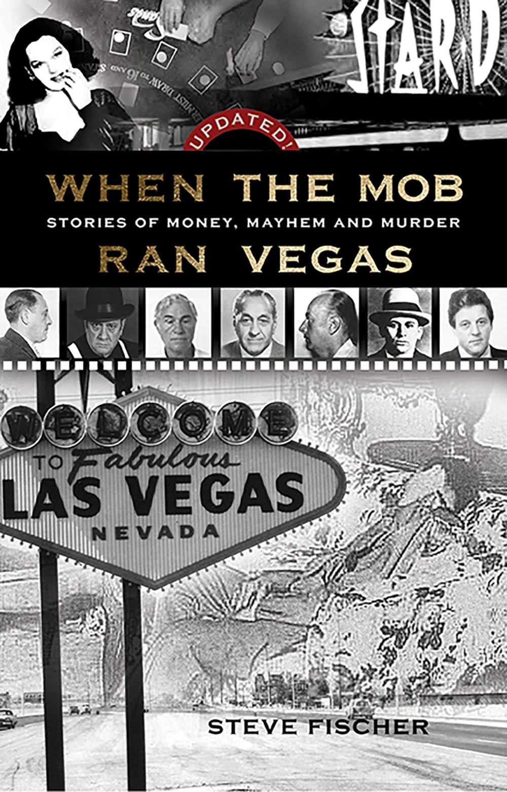 THE ORIGINAL When the Mob Ran Vegas: Stories of Money, Mayhem and Murder
