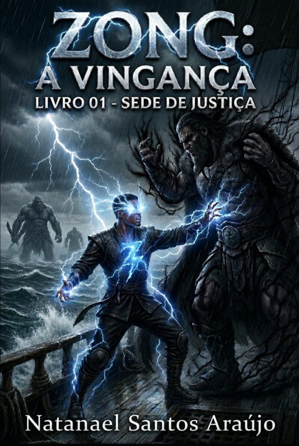 Zong, a vingança: Livro 01 - Sede de Justiça
