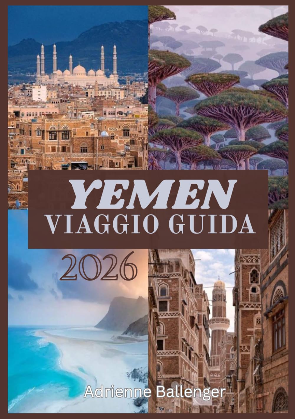 YEMEN VIAGGIO GUIDA 2026