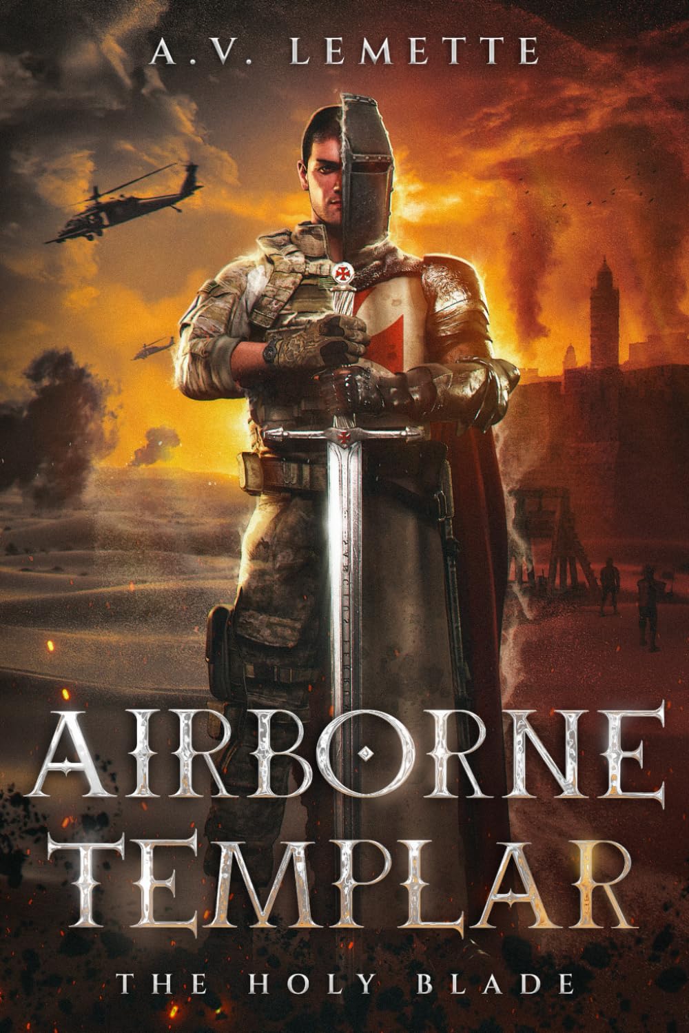 Airborne Templar: The Holy Blade: Templars, Assassins, and a Soldier’s Epic Battle Across Centuries