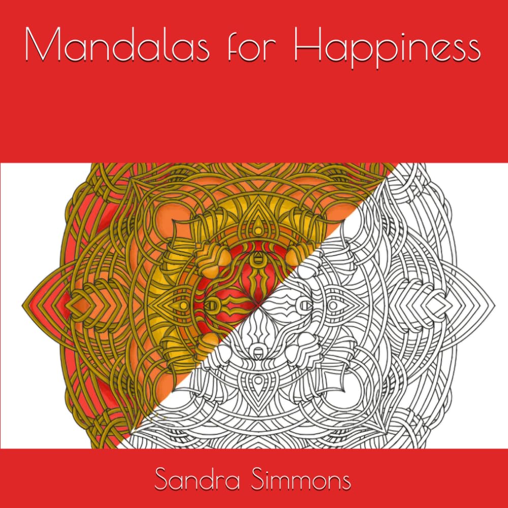 Mandalas for Happiness (Mandalas with Intention)