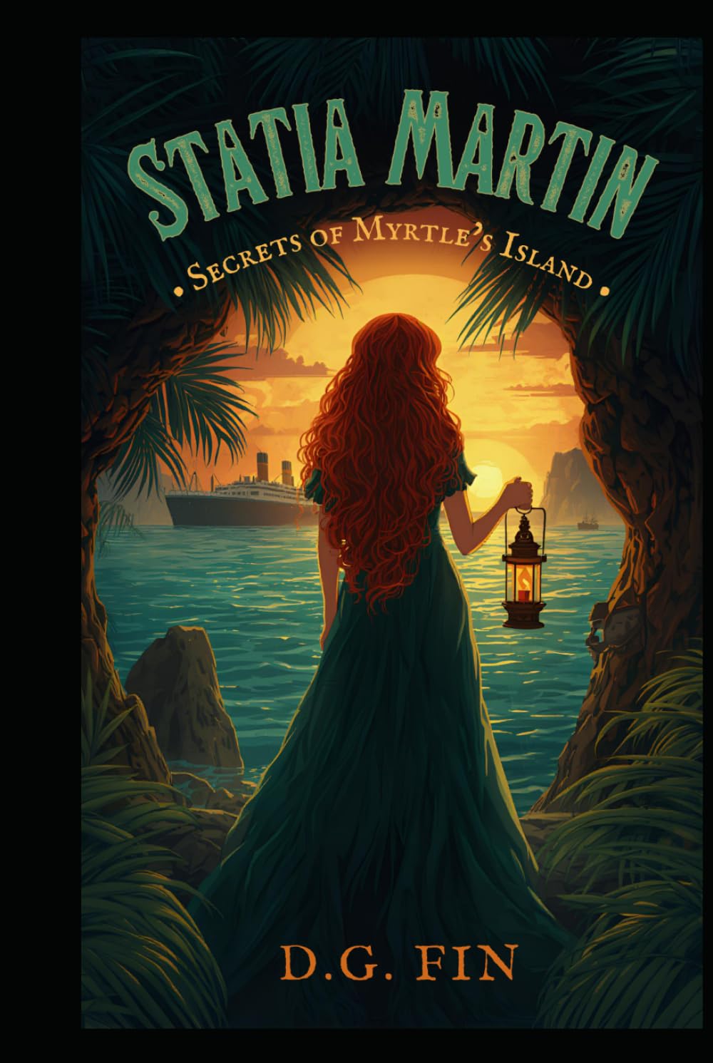 Statia Martin: Secrets of Myrtle’s Island (The Adventures of Statia Martin)