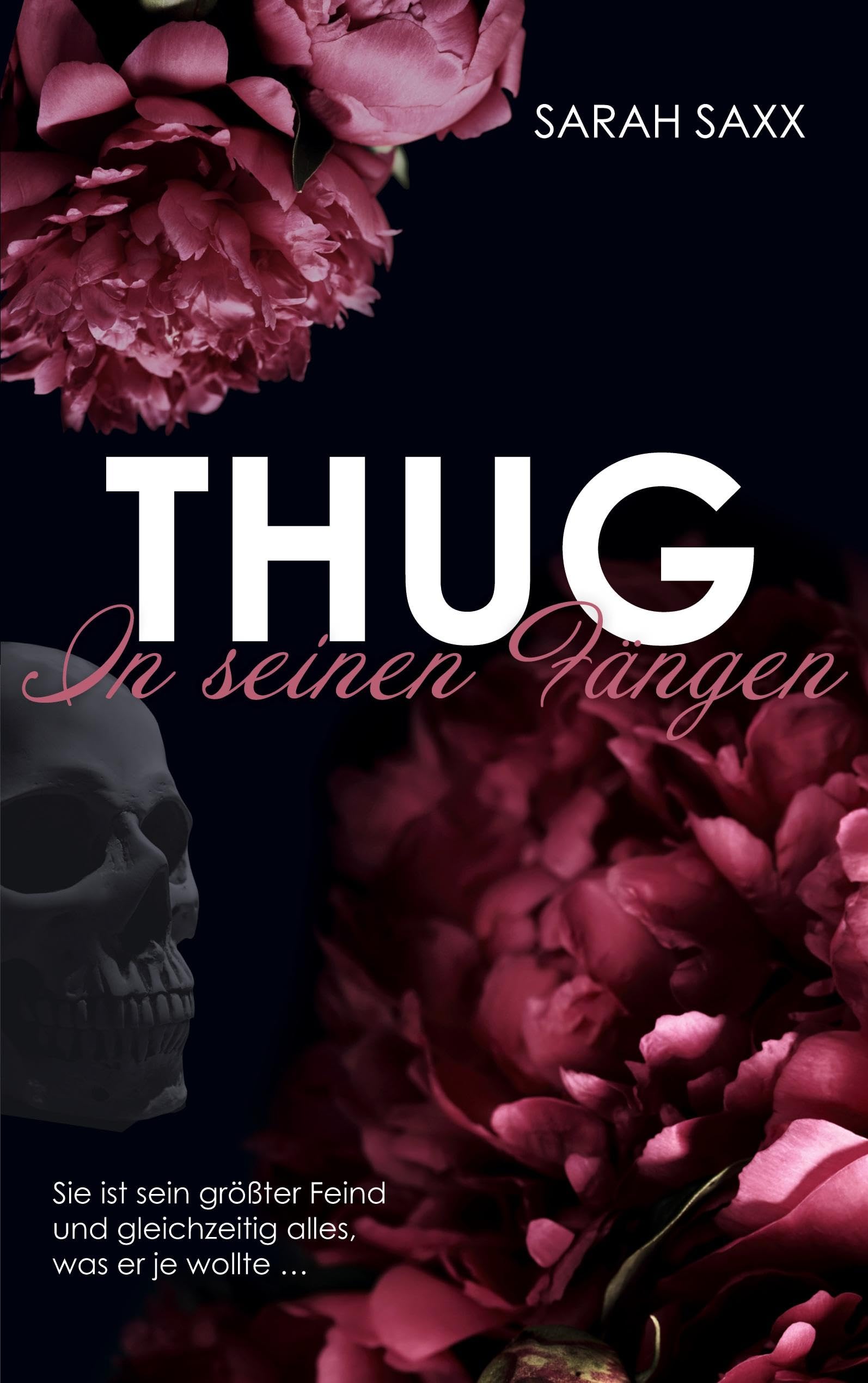Thug: In seinen Fängen (Dirty, Rich & Thug) : Saxx, Sarah: Amazon