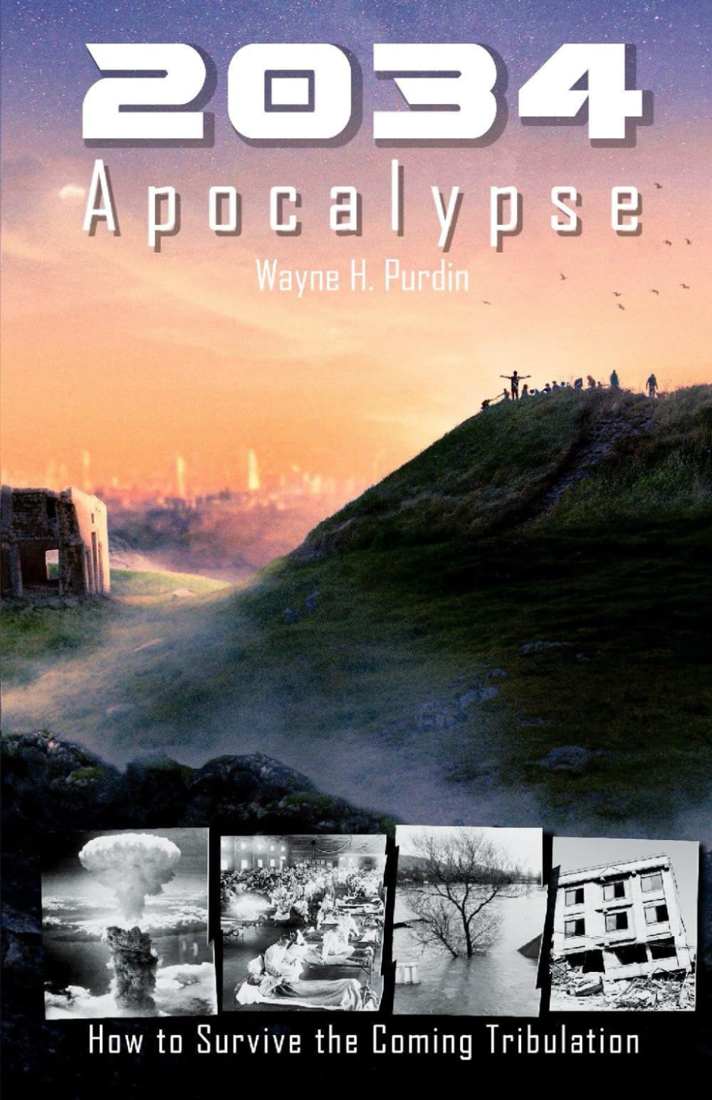 2034 Apocalypse: How to Survive the Coming Tribulation
