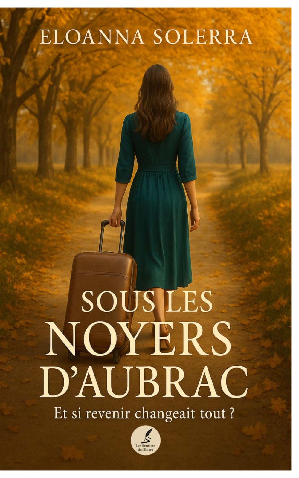 SOUS LES NOYERS D'AUBRAC: Est si revenir changeait tout ?