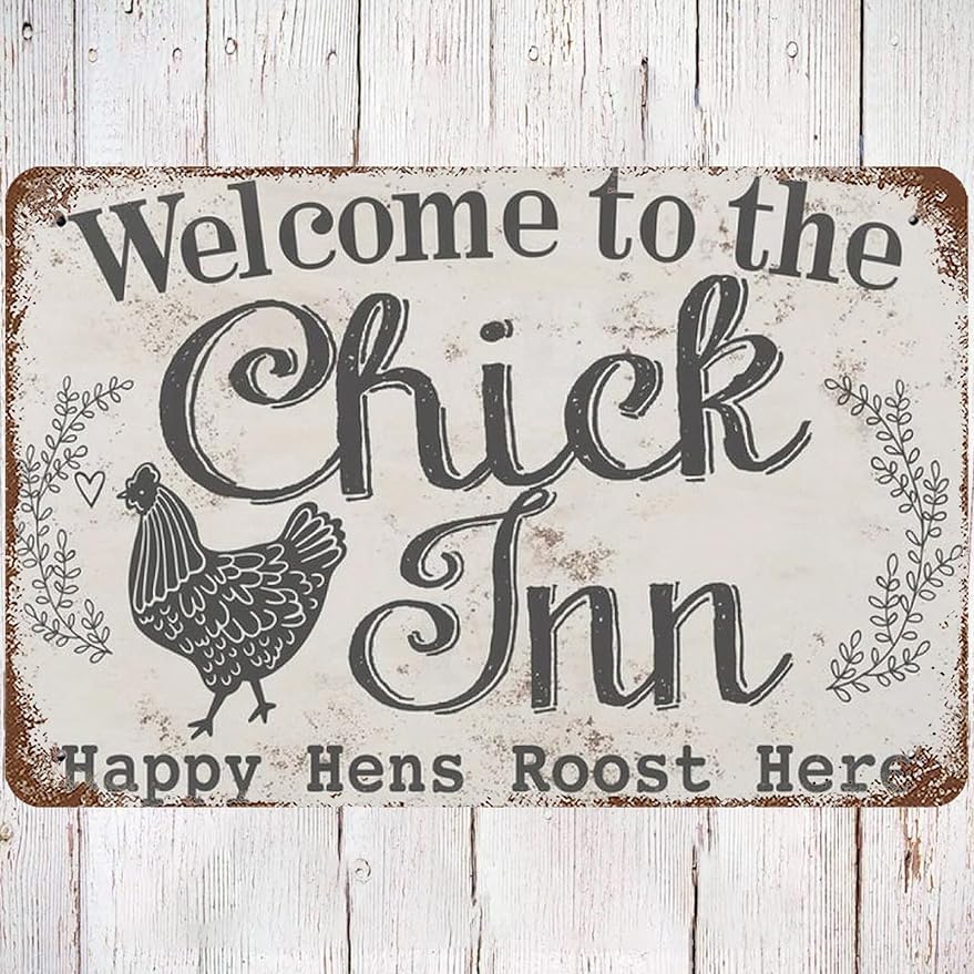 Metal Tin Sign 8x12 Vintage Funny Retro Cute Chicken Coop Quotes, Wall Decor Welcome to The Chick Inn, Happy Hens Root Here Poster Art for Home Living Room Bedroom Garden Garage Office