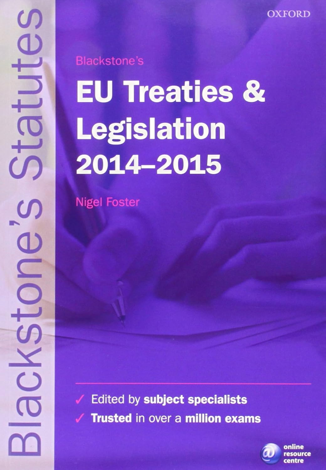 Blackstone's EU Treaties & Legislation 20142015 (Blackstone's Statute