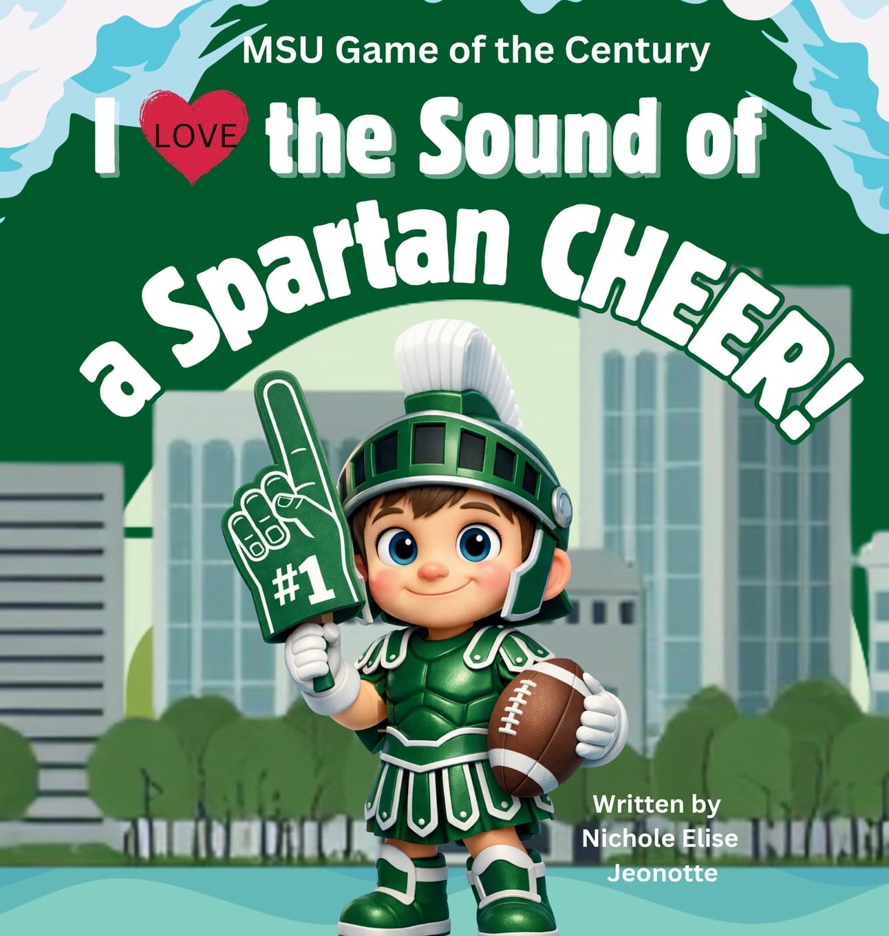 I Love the Sound of a Spartan Cheer!: MSU Game of the Century      Hardcover – Large Print, March 6, 2026