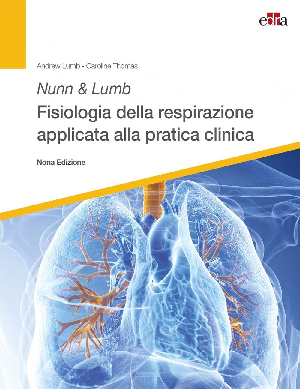 Nunn & Lumb. Fisiologia Della Respirazione Applicata Alla Pratica Clinica - 4