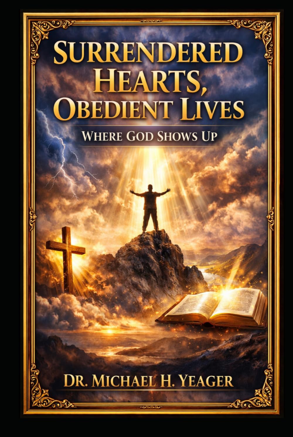 Surrendered Hearts, Obedient Lives: Where God Shows Up