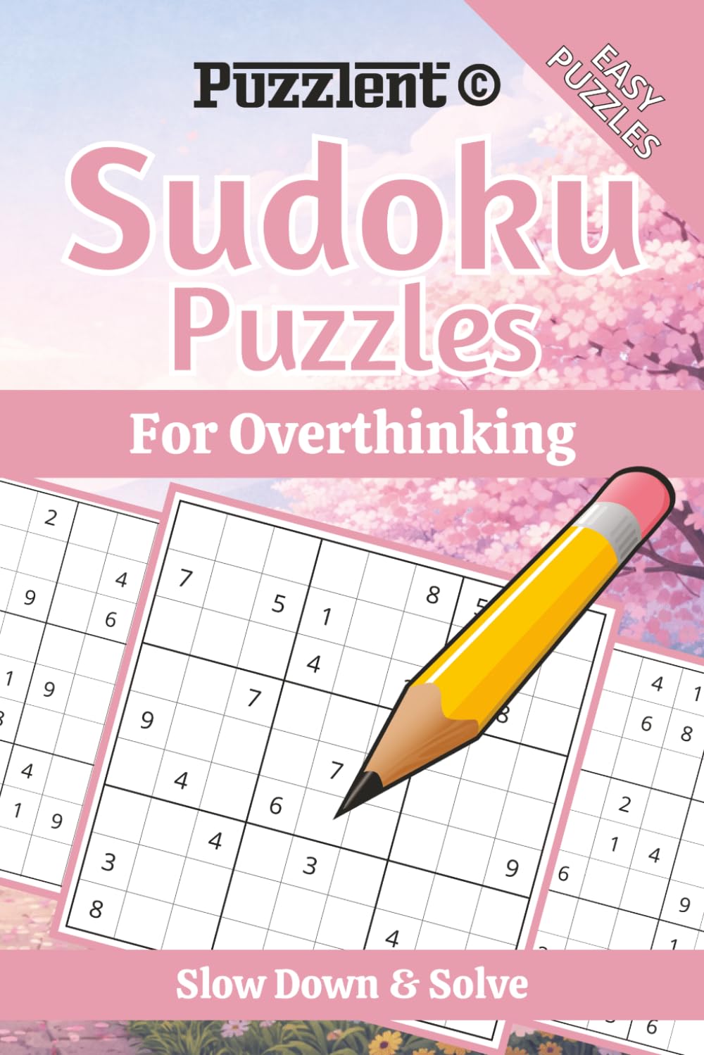 Sudoku Puzzles for Overthinking: Sudoku Puzzles to Quiet Your Thoughts | Help Calm the Mind, Relax, and Focus | 6×9 Inches, 110 Pages | 50+ Puzzles | Solutions Included