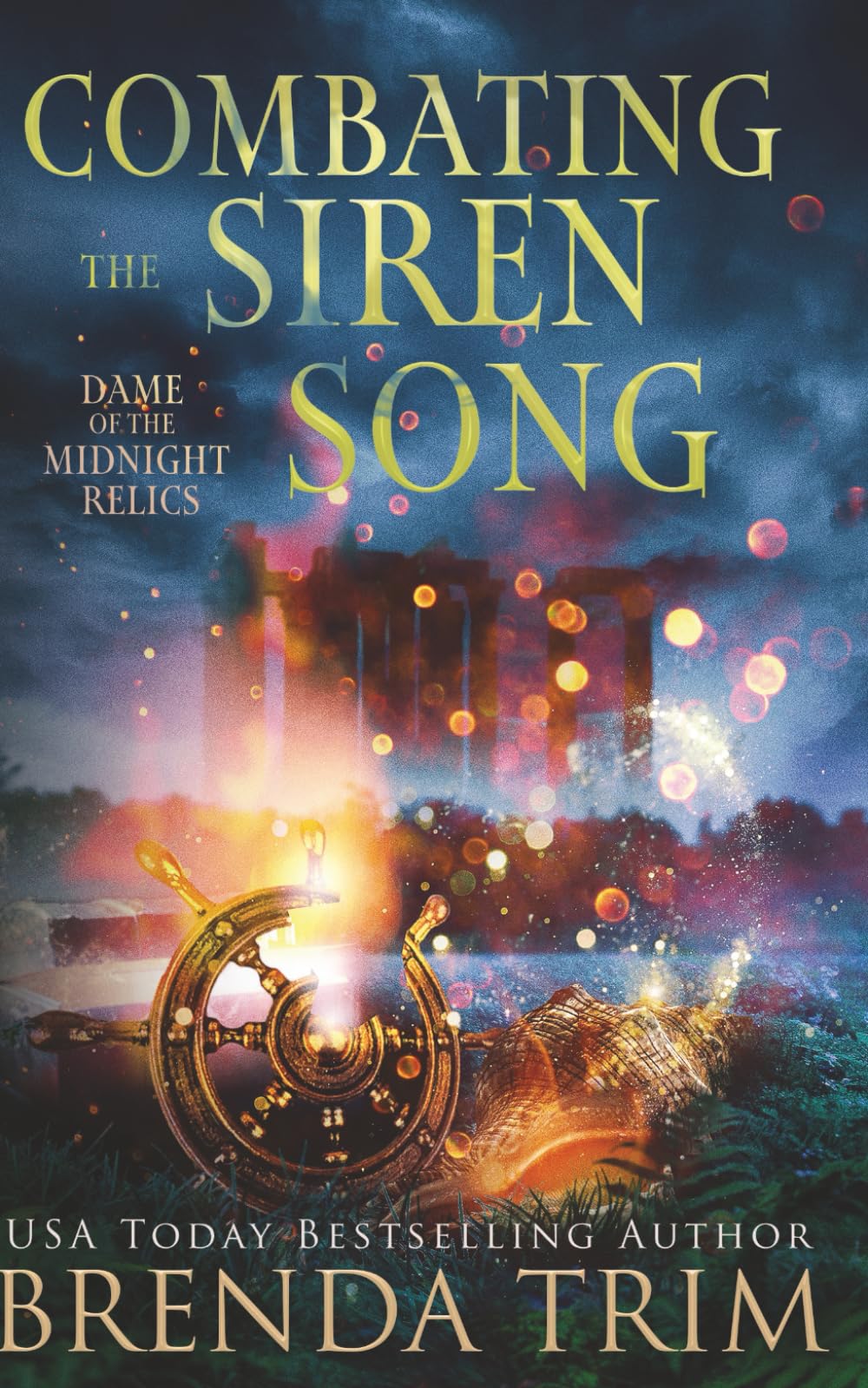 Combating the Siren Song: Paranormal Women's Fiction (Dame of the Midnight Relics)