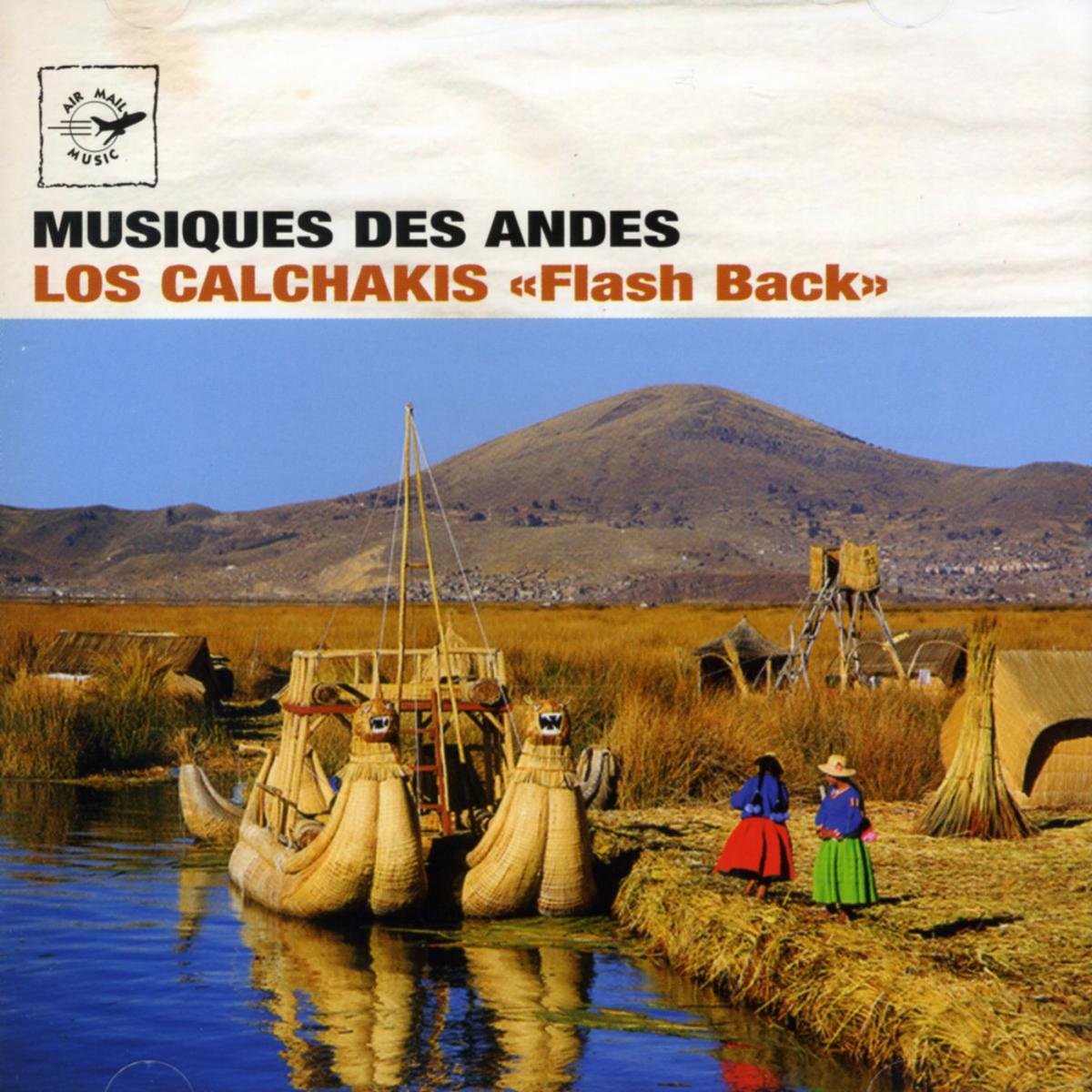 Flash Back [Audio CD] Los Calchakis; Calchakis and Chango Rodriguez