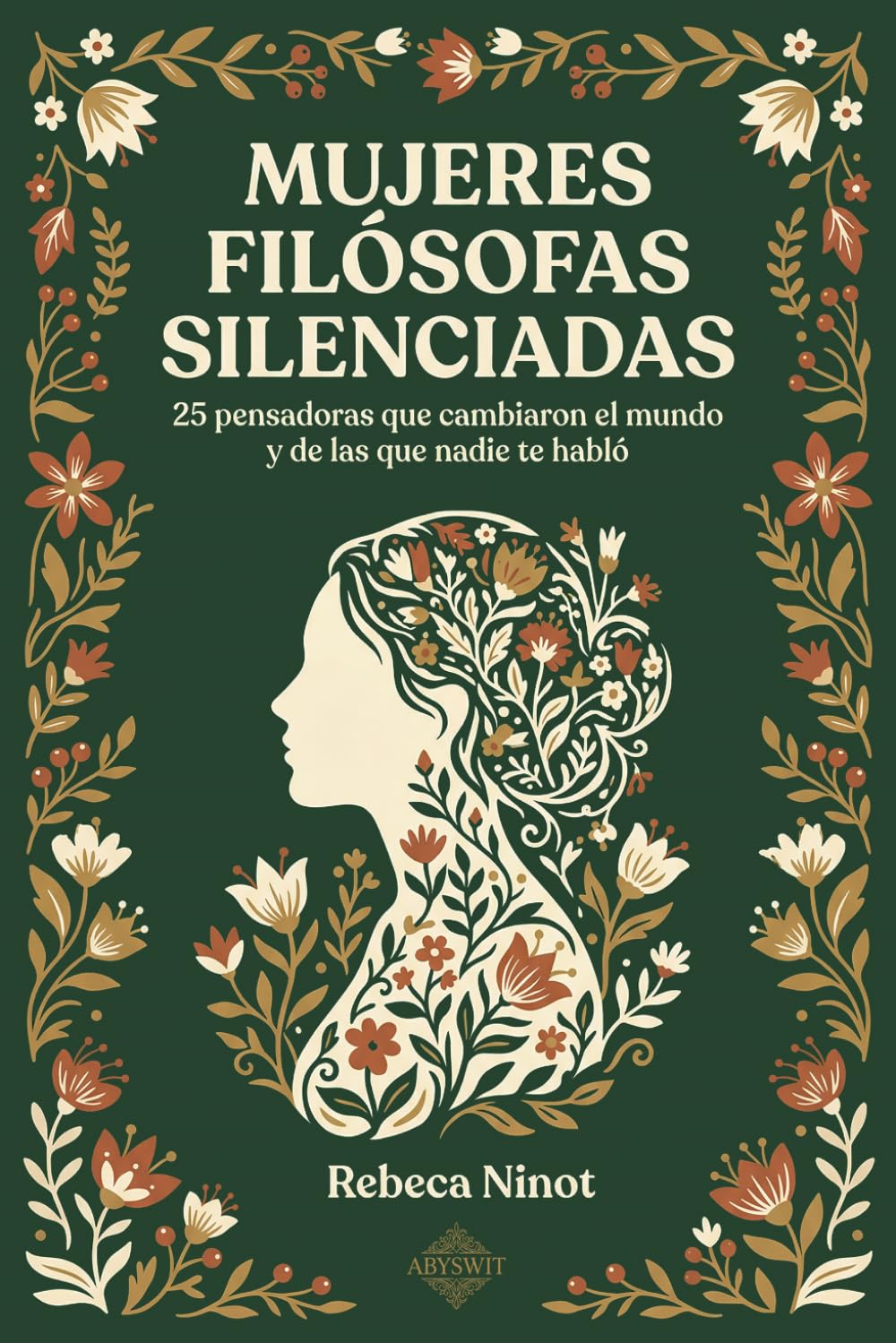 Mujeres filosofas silenciadas: 25 pensadoras que cambiaron el mundo y de las que nadie te habló