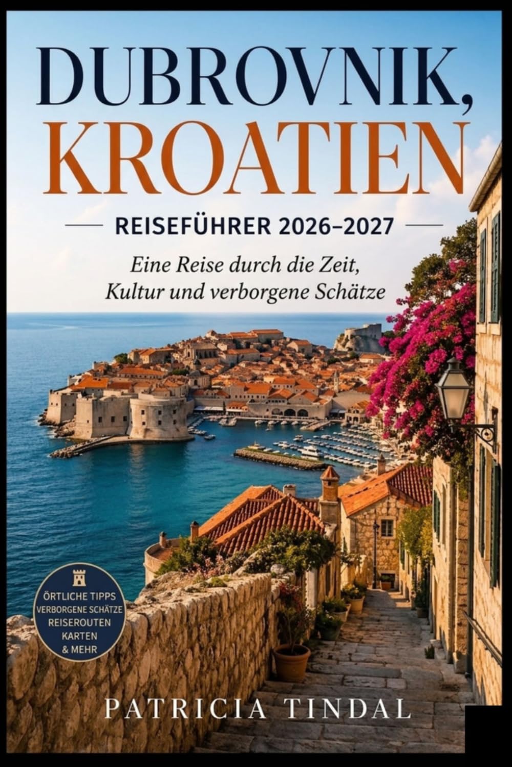 Dubrovnik, Kroatien Reiseführer 2026–2027: Eine Reise durch Zeit, Kultur und verborgene Schätze