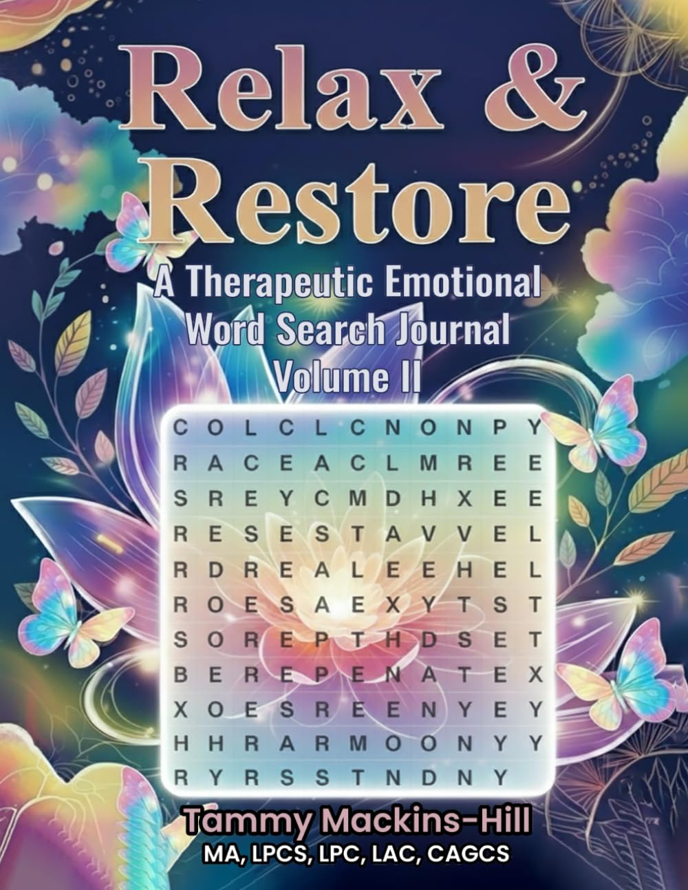 Relax & Restore Therapeutic Emotional Word Search Journal Volume II: The Mindful Quest: Discover Calm Through Puzzles Art & Journaling
