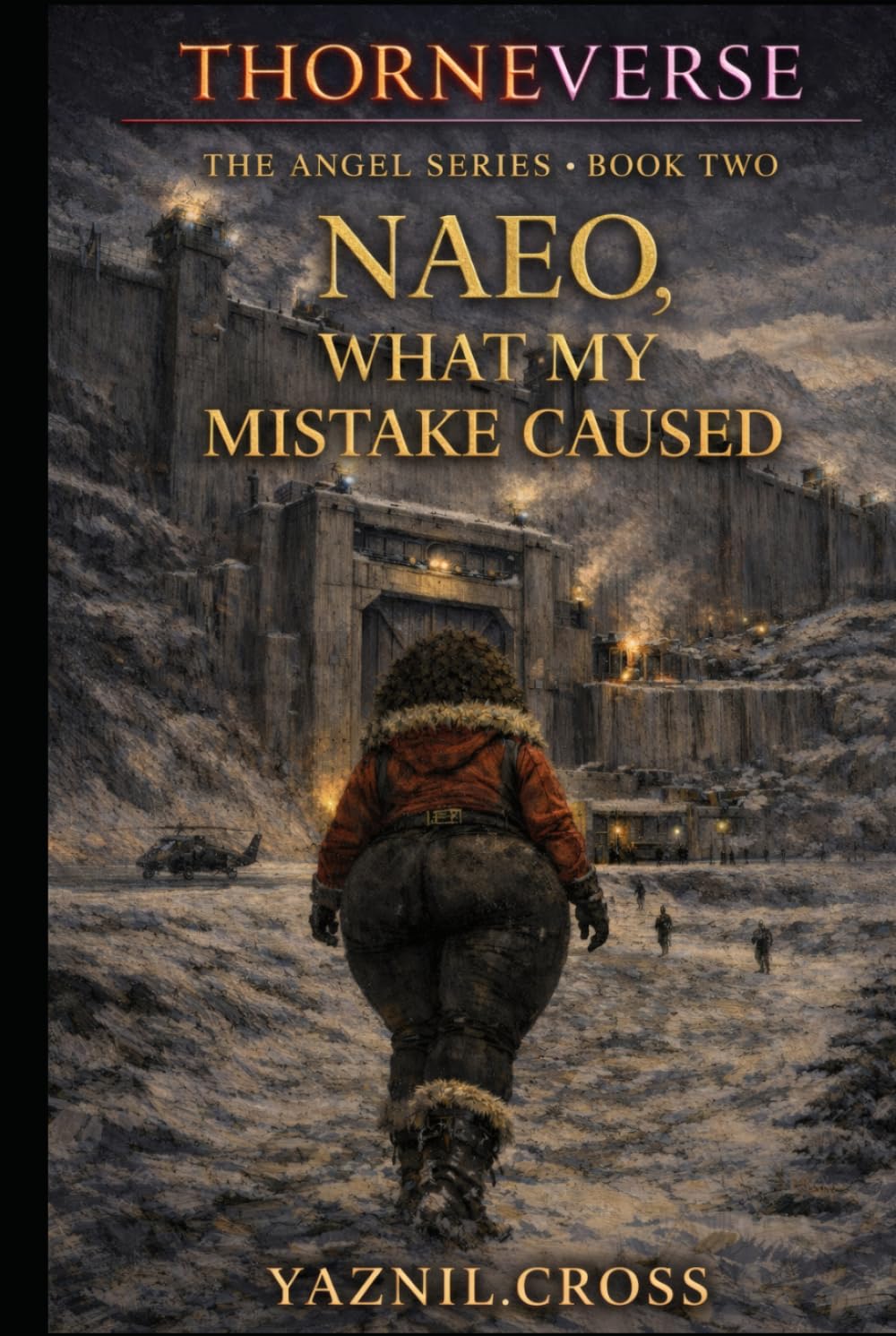 Naeo, What My Mistake Caused: A Thorneverse Novel (The Angel Series)