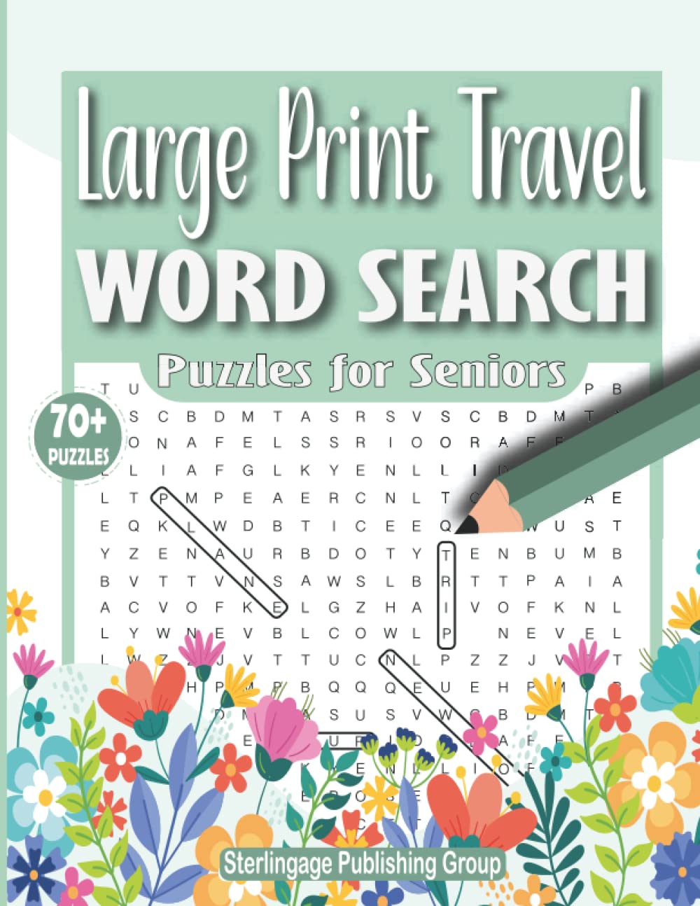 LARGE PRINT TRAVEL WORD SEARCH PUZZLES FOR SENIORS: The Ultimate Word Finds Collection with Over 500 Words to Find with Solutions