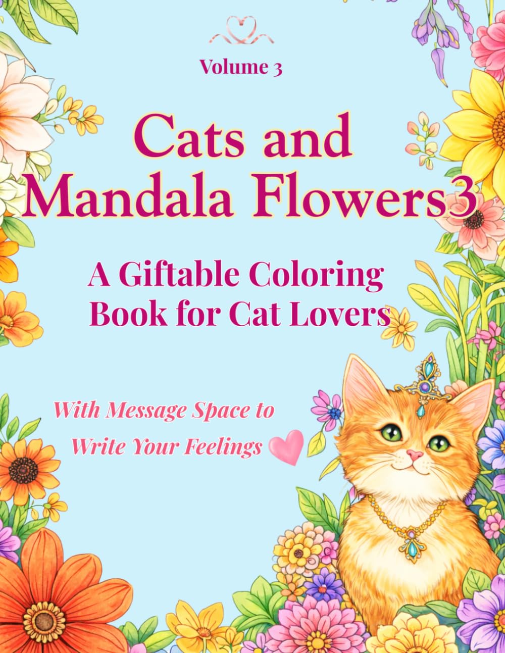 Cats and Mandala Flowers3: A Giftable Coloring Book for Cat Lovers