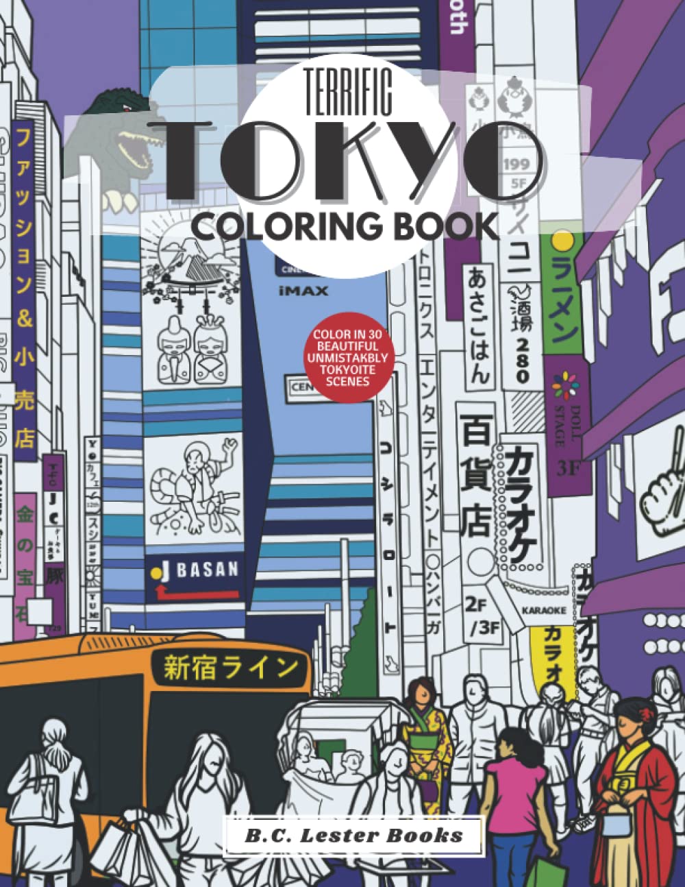 Terrific Tokyo Coloring Book: Color in 30 Beautiful Unmistakably Tokyoite Scenes