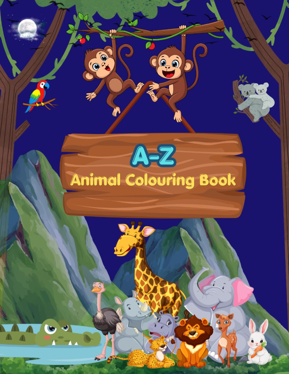A-Z Animal Colouring Book: 2-in-1 ABC Animal Colouring and Letter Tracing Book | 26 Unique Animals from A-Z | Uppercase and Lowercase Handwriting ... Prevent Bleed-Through | 8.27 x 11.69 inches