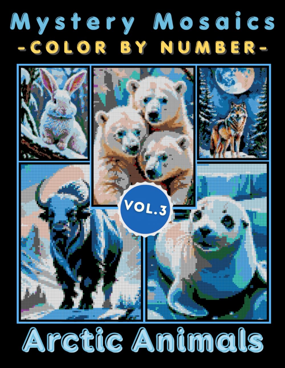 Arctic Animals Mystery Mosaic Color by Number for Adults: Beautiful Polar Wildlife and Winter Landscape Mosaic Art