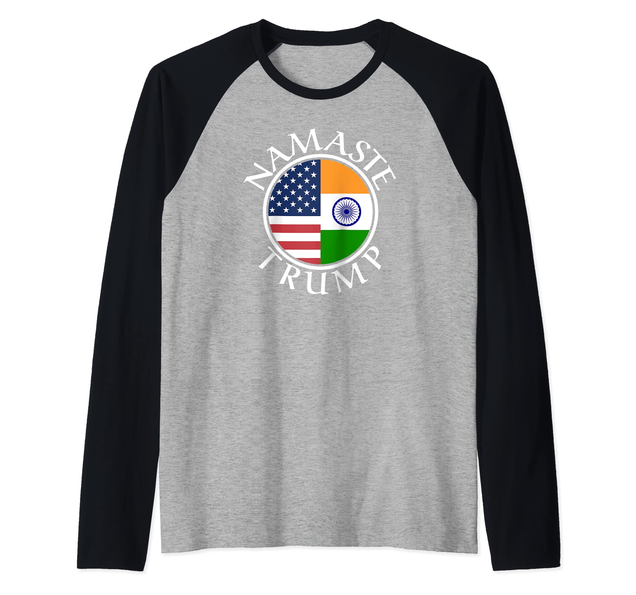 Namaste Trump DesignsNamaste Trump, American Flag and Flag of India Raglan Baseball Tee