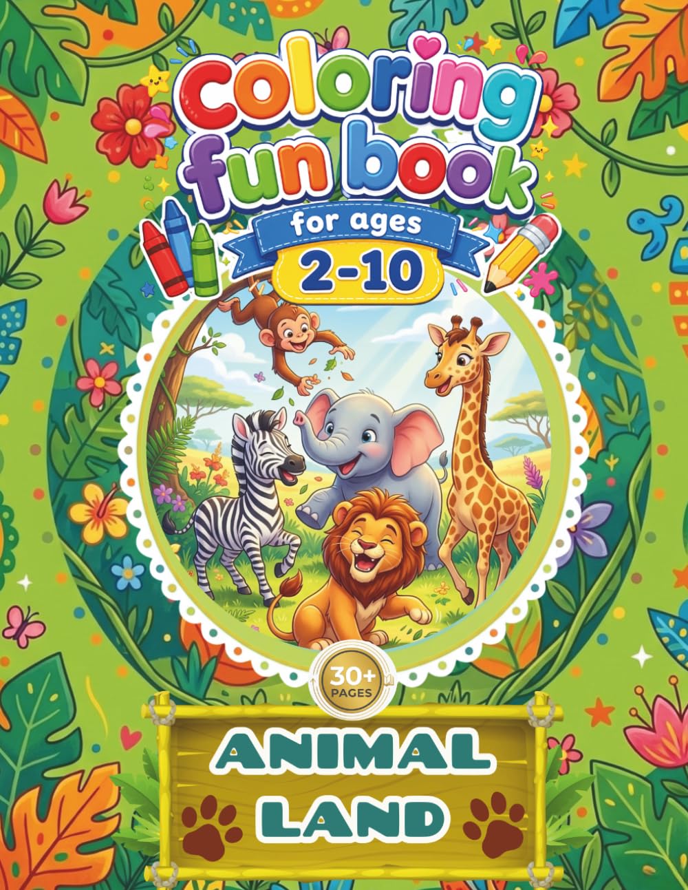 Ultimate Animal land coloring book activity for kids: 30+pages of fun coloring land animal, simple design, easy to color, enjoyable and happy coloring book for Kids ages 2–10