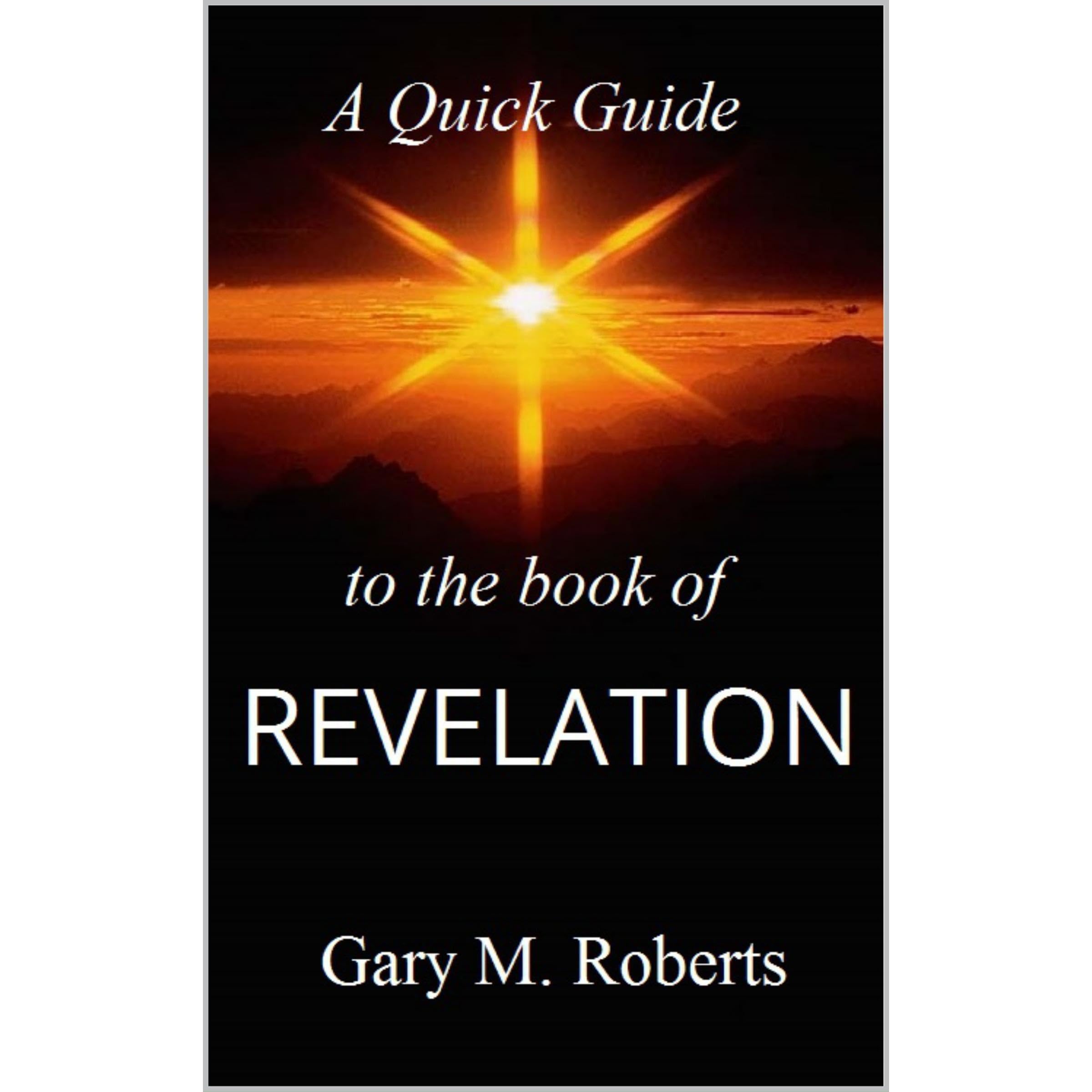 A Quick Guide to the Book of Revelation