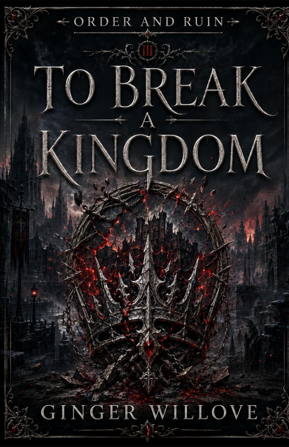 To Break a Kingdom: A Dark Vampire War Romance (Order and Ruin)