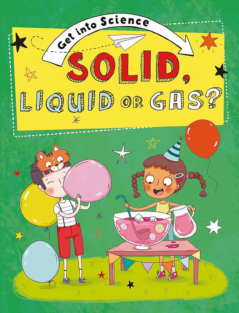 Get Into Science: Solid, Liquid or Gas? by Jane Lacey (Paperback, 2021)