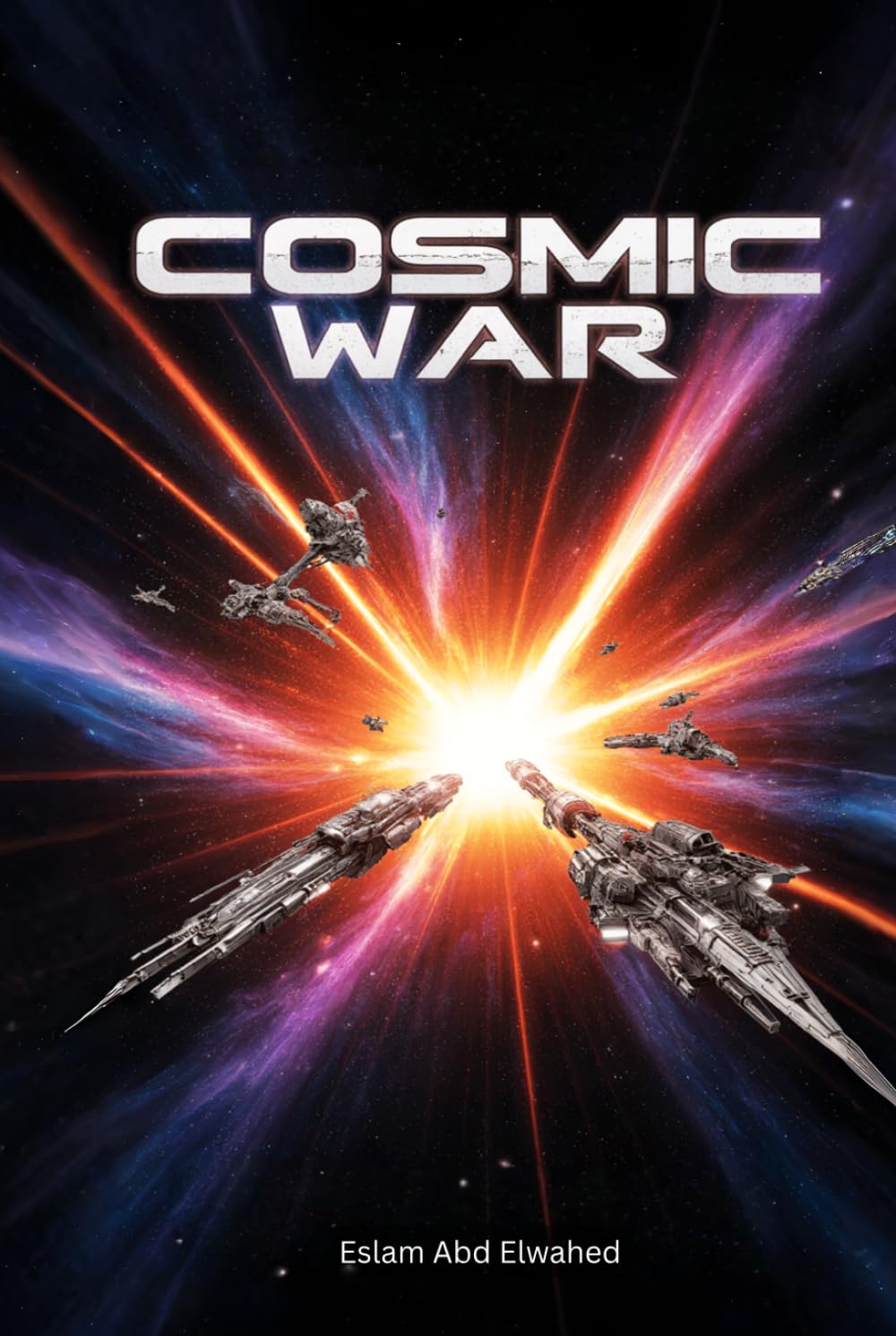 Cosmic War: 100 True Stories of Intergalactic Battles and Empires (Sci-Fi & Fantasy)