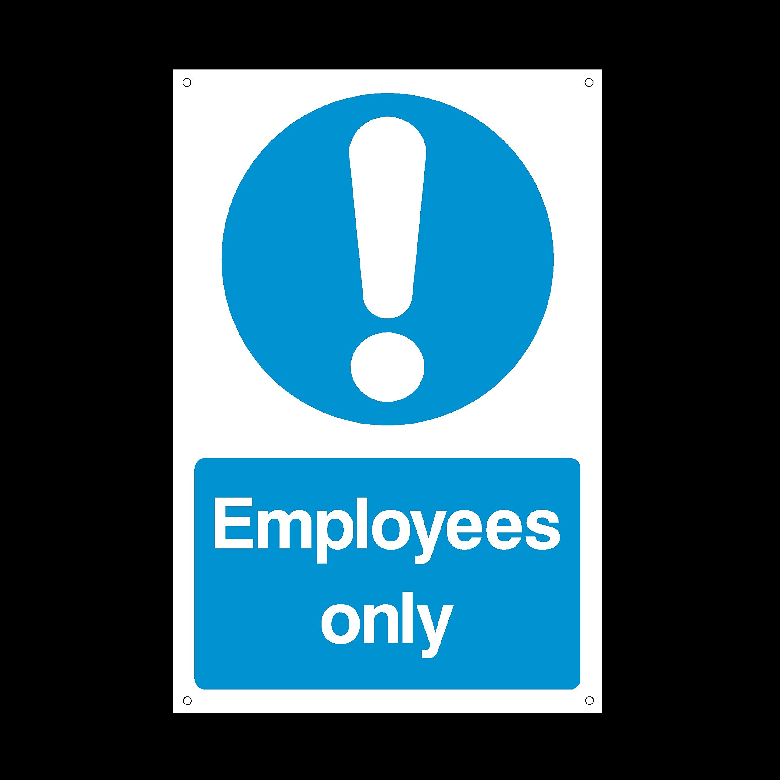 Employees Only Plastic Sign with 4 Pre-Drilled Holes - Staff Only/Authorised/Keep Out/Beyond this point (MISC70)