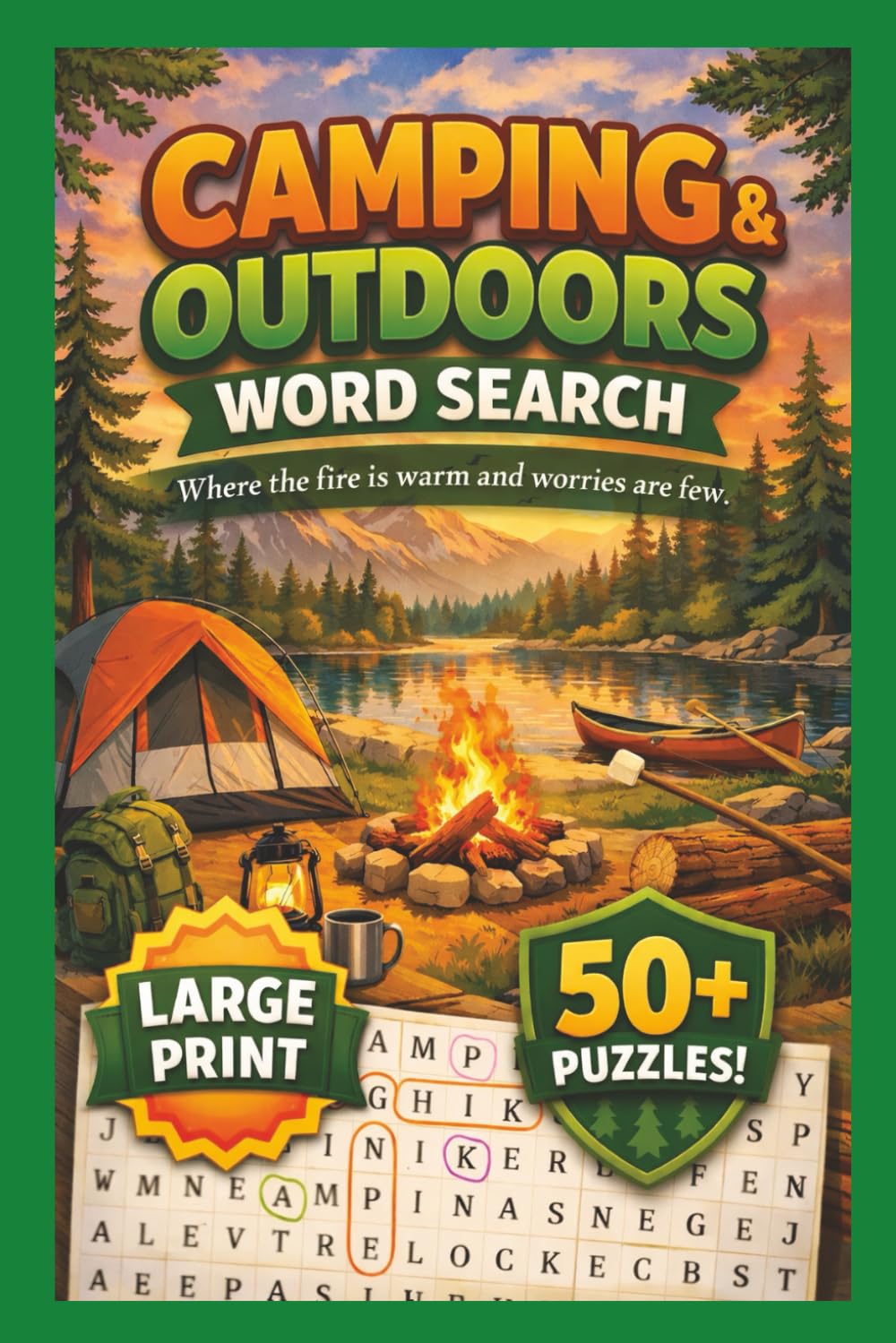 Camping & Outdoors Word Search: Large Print Word Search Puzzles for Adults, Seniors, and Nature Lovers | Puzzles for Relaxation, Travel, and Campfire ... Puzzles for Campers, Hikers, and Explorers