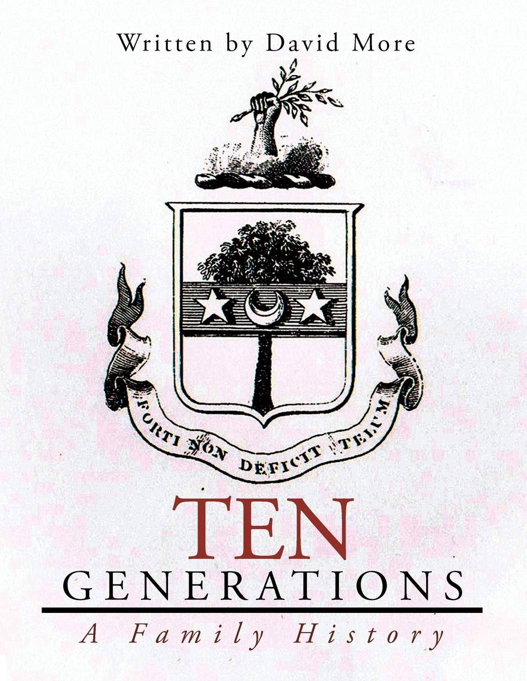 Ten Generations: A Family History