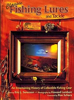 Classic Fishing Lures and Tackle: An Entertaining History of Collectible Fishing Gear (Town Square Book)