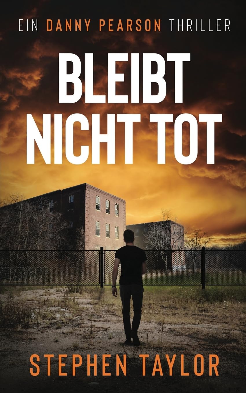 Bleibt nicht tot: German Translation of Won't Stay Dead: 10 (Die Danny Pearson Thriller-Serie)