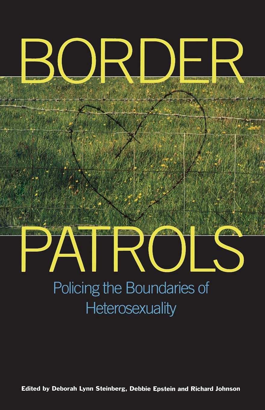Border Patrols: Policing Sexual Boundaries (Sexual politics)