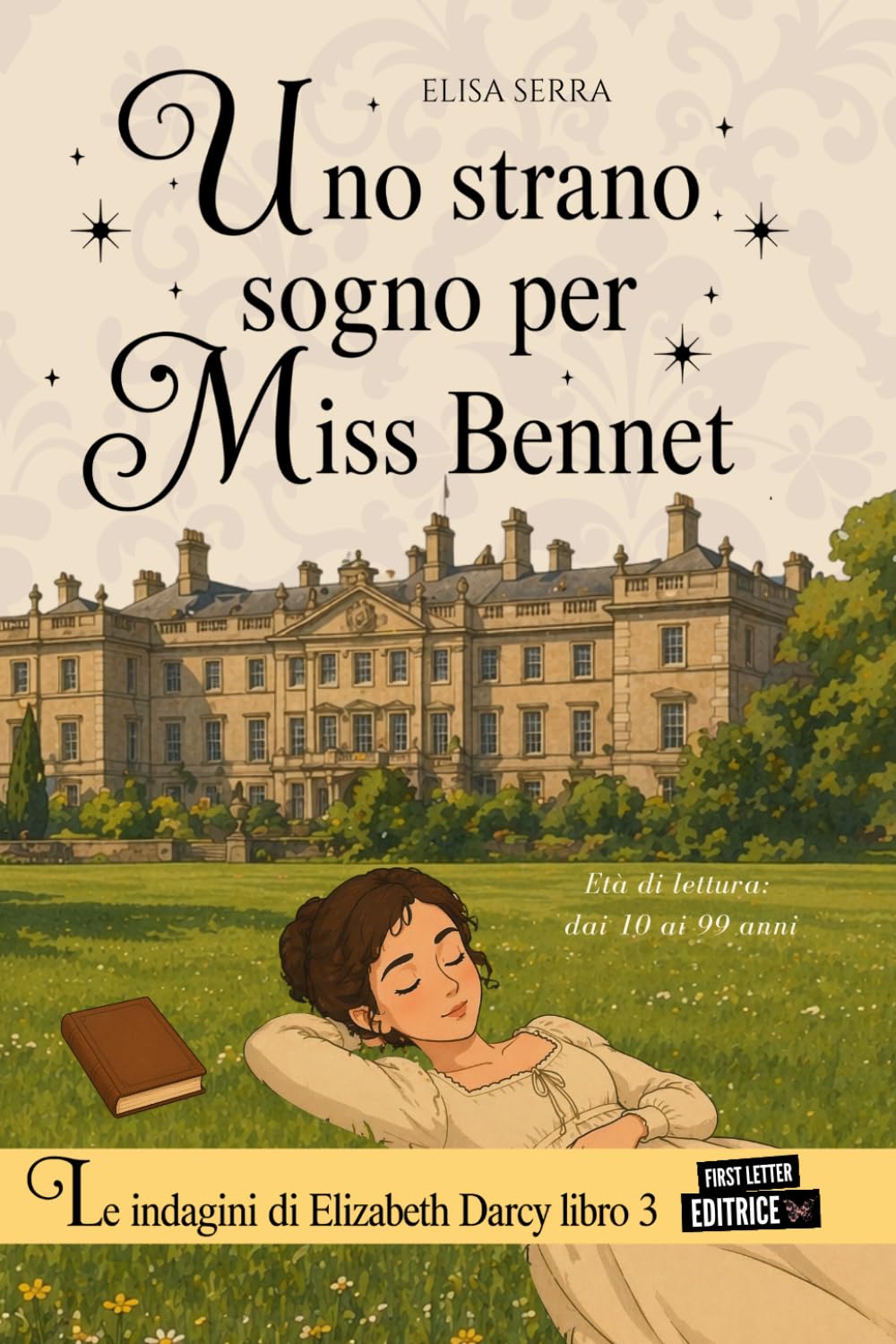 Uno strano sogno per Miss Bennet: [Le indagini di Elizabeth Darcy volume 3]