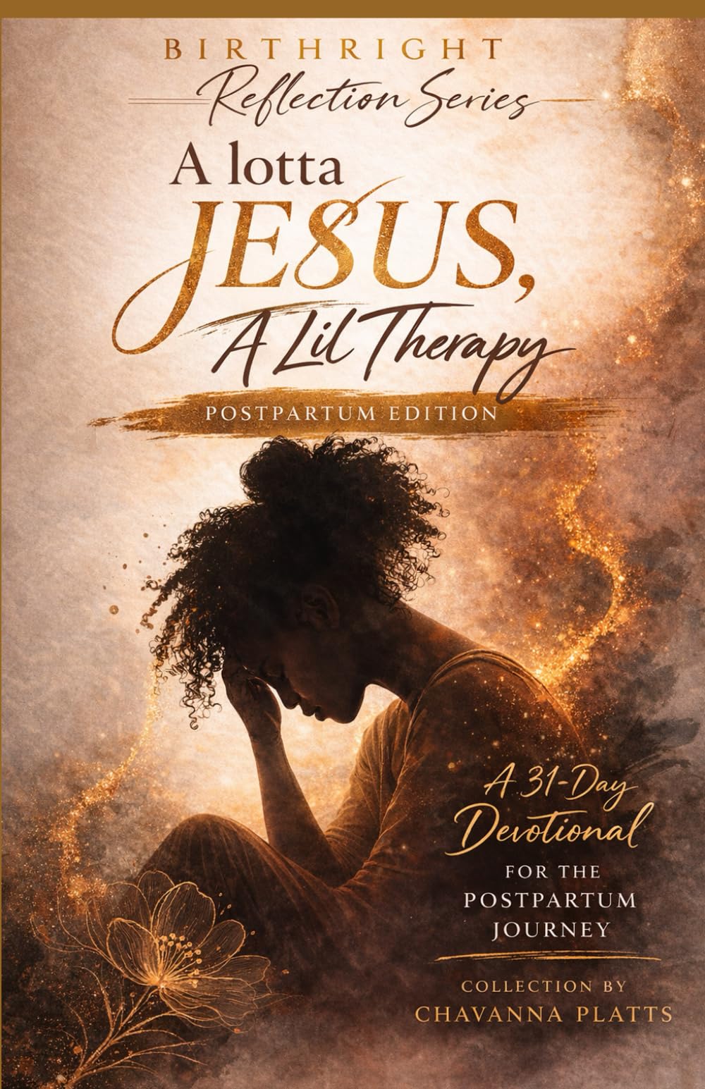 A Lotta Jesus, A Lil’ Therapy: Postpartum Healing Devotional