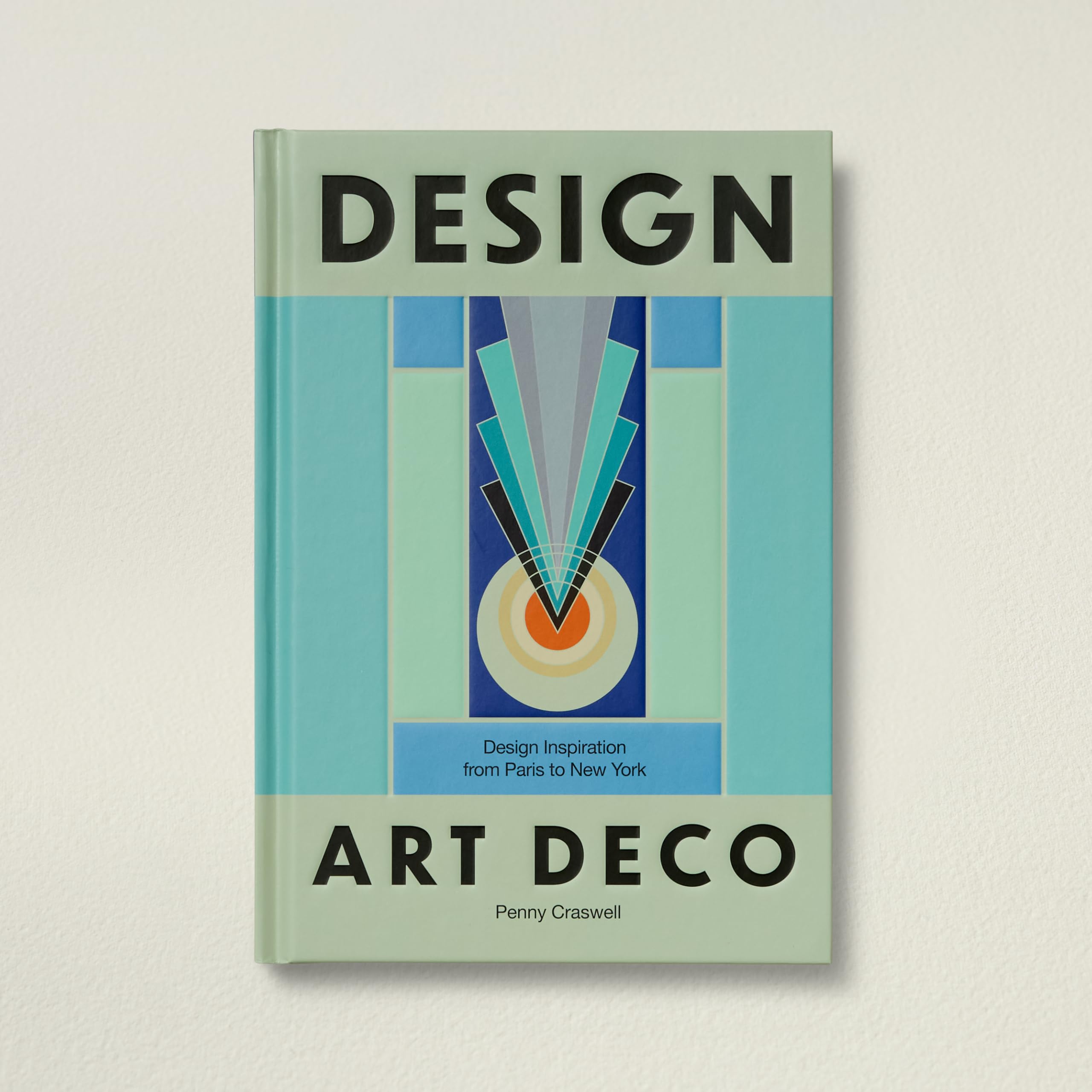 Design : Art Deco /anglais: Design Inspiration from Paris to New York