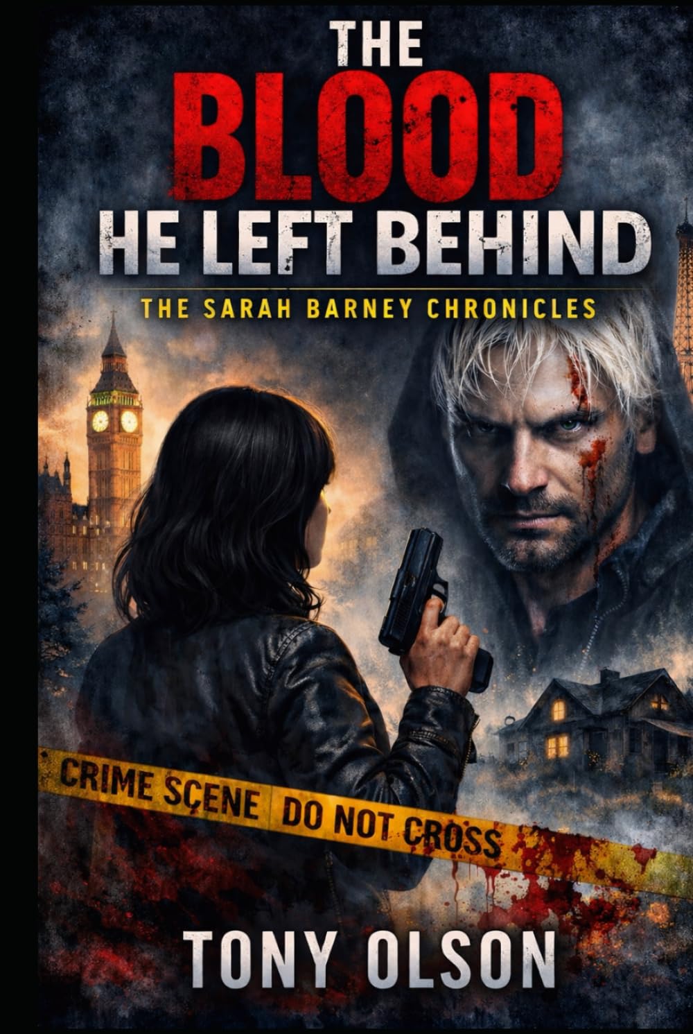 The Blood He Left Behind: The Sarah Barney Chronicles